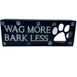 Rustic Wooden Box SIgn Wag More Bark Less With Cutout Doggy Footprint
